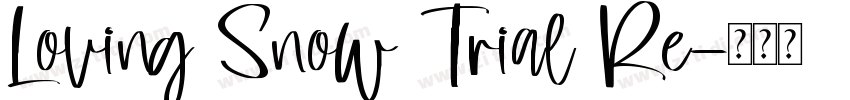 Loving Snow Trial Re字体转换